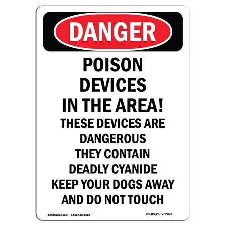 Safety Sign, OSHA Danger, 18" Height, Aluminum, Poison Devices In The Area! These, Portrait